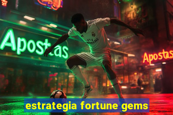 estrategia fortune gems